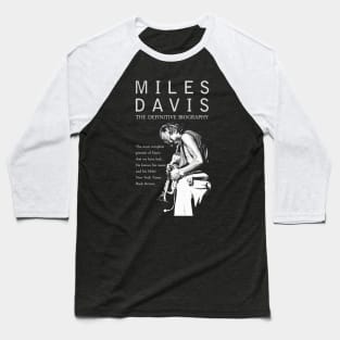 Miles Davis The Definitive Biography Baseball T-Shirt